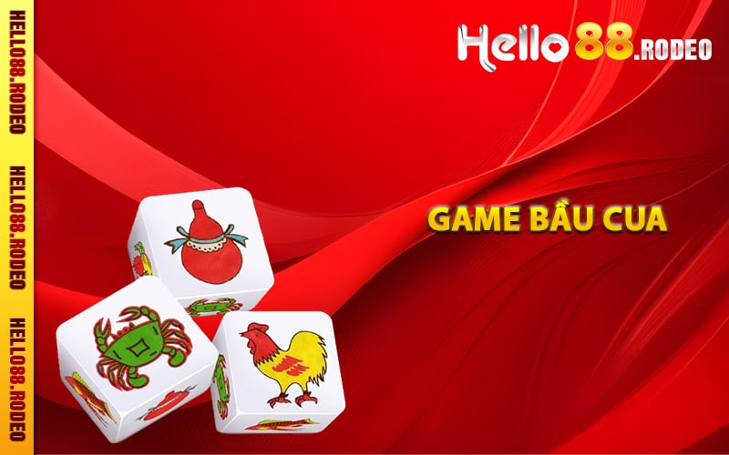 Cách Chơi Bầu Cua Online Để Đạt Chiến Thắng Tại Hello88 1 Game bầu cua là gì?